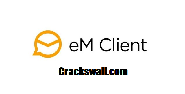 eM Client Crack Plus 激活密钥免费下载
