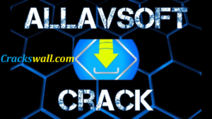 Allavsoft Crack + Serial Key Free Download