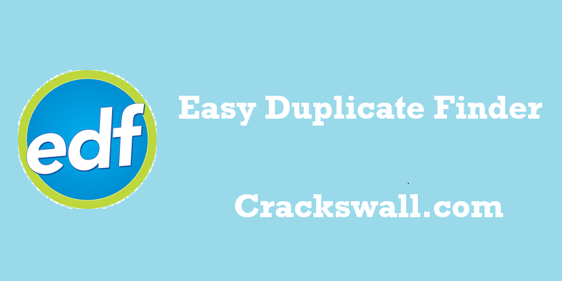 Easy Duplicate Finder Crack